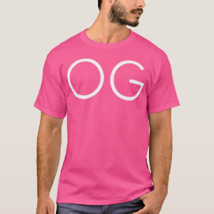 Og The Original Gangster Cool Old School Style H T-Shirt