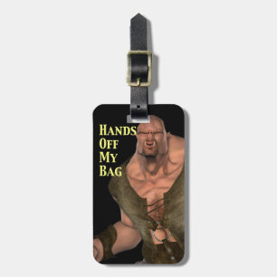 Ogre sagt Hände aus meinem Beutel Einfache ID Pers Gepäckanhänger