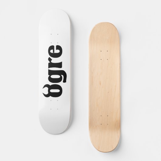 Ogre Skateboard (Vorderseite)
