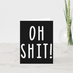 Oh Adult Humor Swearing Sarcasm Karte