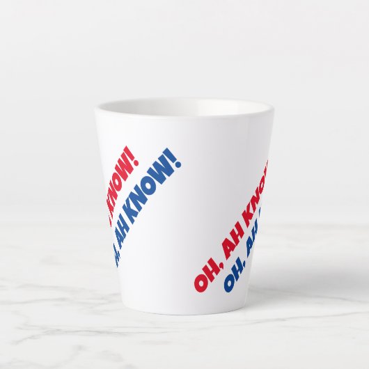 OH, AH WEISS! Latte Tasse (Vorderseite)