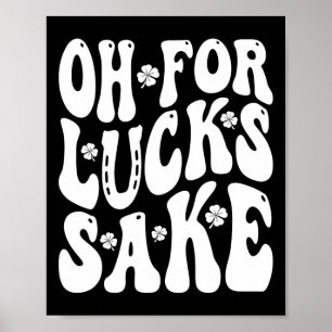 Oh aus reiner Glückssache St Patricks Day Männer F Poster