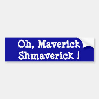 Oh, AußenseiterShmaverick! Autoaufkleber