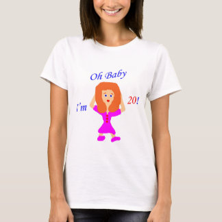Oh Baby 20 T-Shirt