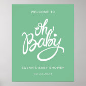 Oh Baby - Baby Dusche Willkommenspender - Grün Poster (Vorne)