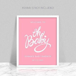 Oh Baby - Baby Dusche Willkommenspender - Pink Poster