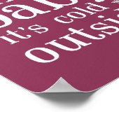 Oh Baby Es ist kalt Outside Snowflake Party Zeiche Poster (Ecke)