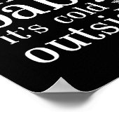 Oh Baby Es ist kalt Outside Snowflake Party Zeiche Poster (Ecke)