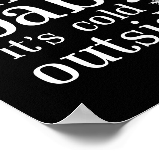 Oh Baby Es ist kalt Outside Snowflake Party Zeiche Poster (Ecke)