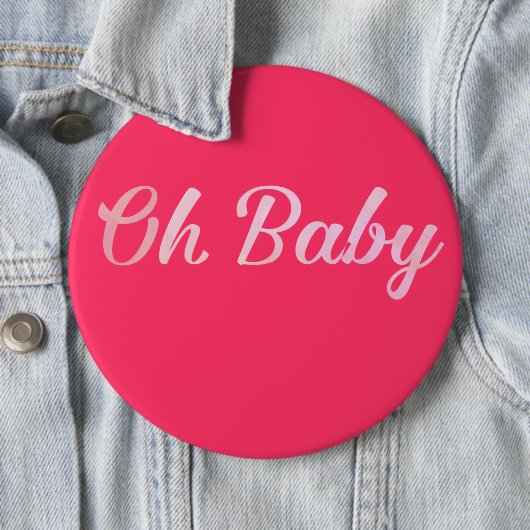 Oh Baby Personalisiere dieses rosa Mädchen Button (Beispiel)