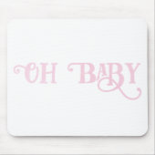Oh Baby Personalisiert Pink Girly Girl Mousepad (Vorne)