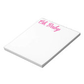 Oh Baby Personalisiert Pink Girly Girl Notizblock (Rotiert)