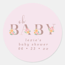 Oh Baby Pink Art und Rose Baby Dusche Gefallen Runder Aufkleber