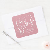 Oh, Baby! Pink Girl Baby Dusche Quadratischer Aufkleber (Umschlag)