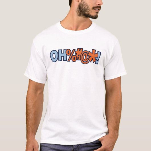 Oh Bad Curse Word T-Shirt (Vorderseite)