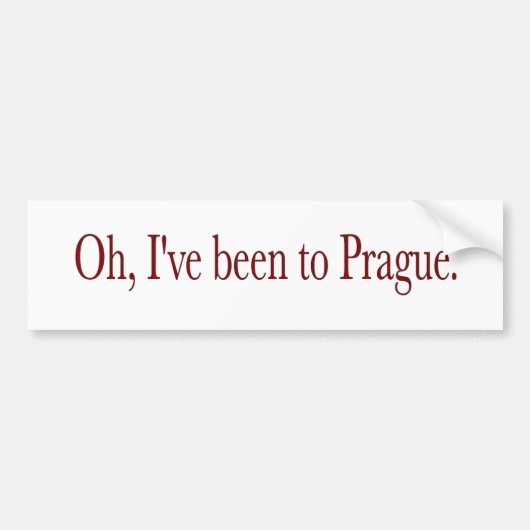 Oh bin ich nach Prag gewesen Autoaufkleber (Vorne)