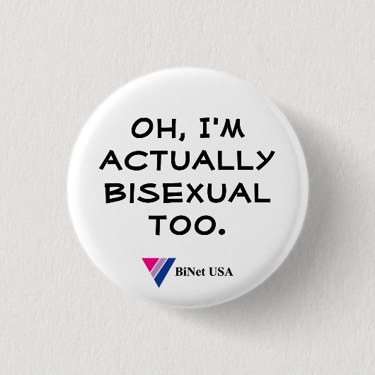 Oh, bin ich wirklich auch bisexuell button (Vorderseite)