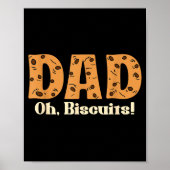 Oh Biscuits Funny Jokes Sarcastic Quote Dad Funny Poster (Vorne)