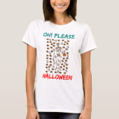 Oh! Bitte Halloween T-Shirt (Vorderseite)