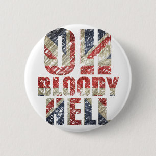 Oh Bloody Hölle Button