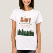 Oh Boy Mama Woodland Baby Dusche T-Shirt (Vorderseite)