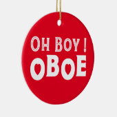 Oh Boy Oboe Keramik Ornament (Rechts)