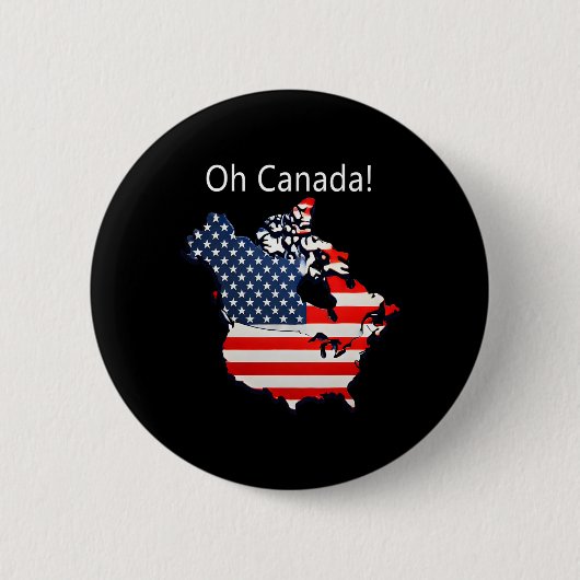 Oh Canada Funny Trump Canada USA Map America's 51s Button (Vorderseite)
