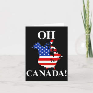 Oh Canada Political Canada America Funny Trum Karte
