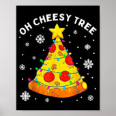 Oh Cheesy Tree Xmas Food Present Christmas Zza Tre Poster (Vorne)