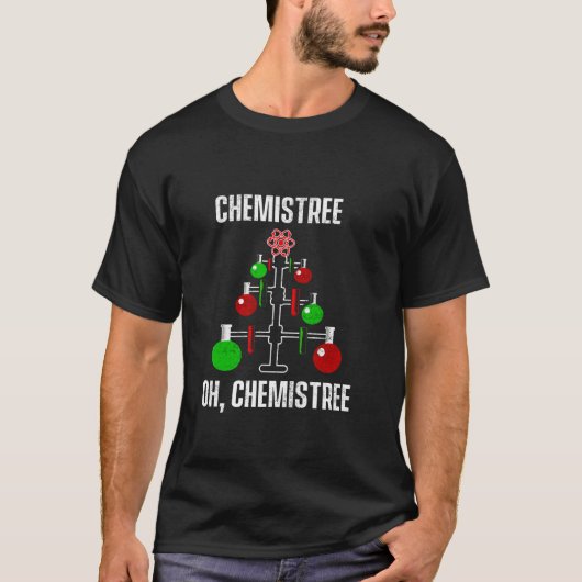 Oh Chemist Tree Chemistream Pun Science Chemistry T-Shirt (Vorderseite)