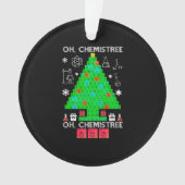 Oh Chemistree Chemist Tree Funny Science Weihnacht Ornament (Vorderseite)