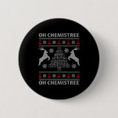 Oh Chemistree Ugly Christmas Sweater Science Stude Button (Vorderseite)