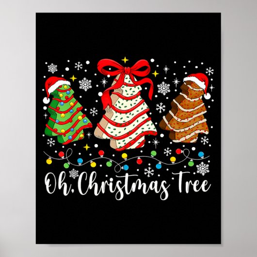 Oh Christmas Tree Cakes Debbie Becky Jen Cake Love Poster (Vorne)