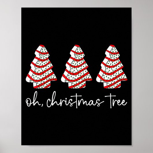 Oh Christmas Tree Cakes Debbie Becky Jen Cake Love Poster (Vorne)