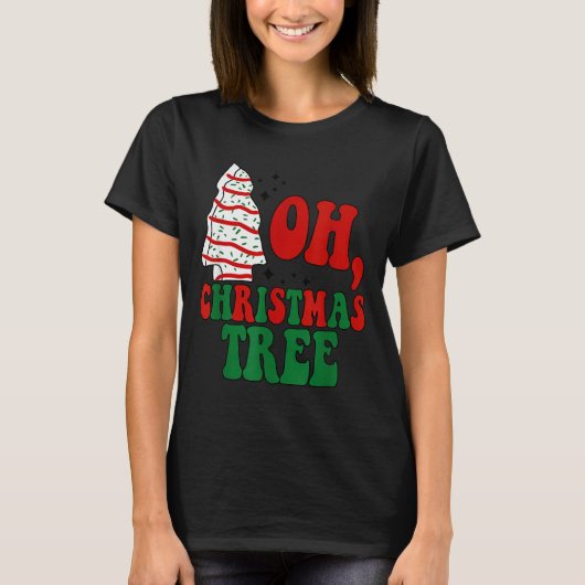 Oh Christmas Tree Cakes Debbie Becky Jen Groovy Re T-Shirt (Vorderseite)