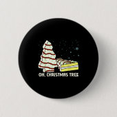 Oh, Christmas Tree Cakes Shirt Funny Cakes Debbie Button (Vorderseite)