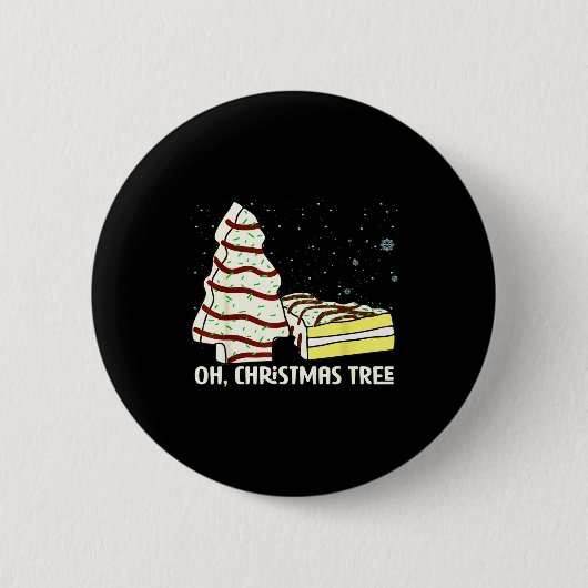 Oh, Christmas Tree Cakes Shirt Funny Cakes Debbie Button (Vorderseite)