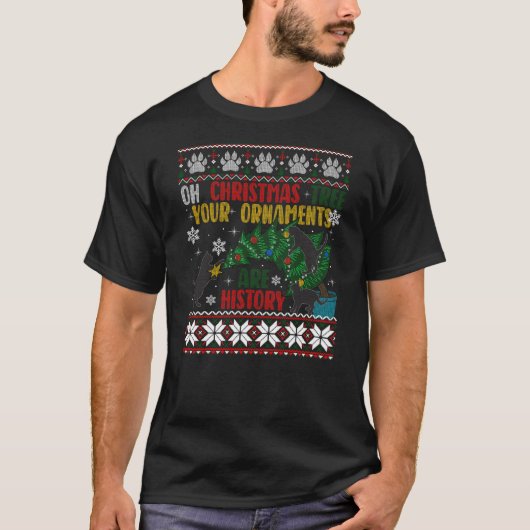 Oh Christmas Tree Your Ornaments Are History Funny T-Shirt (Vorderseite)