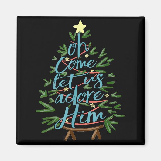 Oh Come Let Us Adore Him, Christmas Tree Quote Magnet (Vorne)