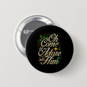 Oh Come Let Us Worship Him Christmas Nativity Scen Button (Vorne & Hinten)
