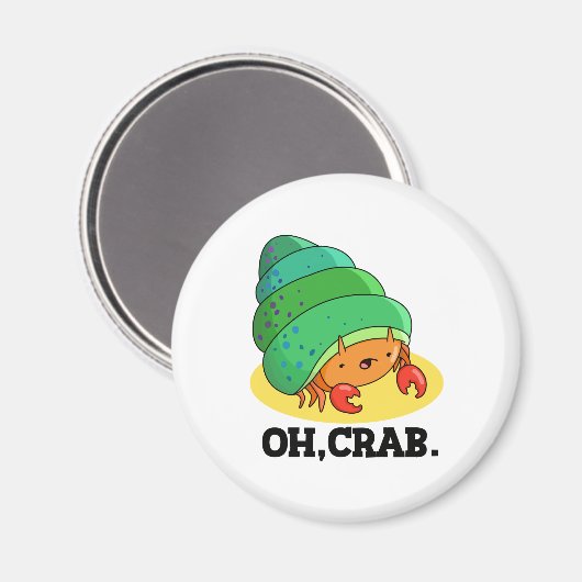 Oh Crab Funny Crab Phrase Pun Magnet (Vorderseite/Rückseite)