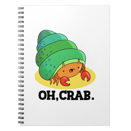 Oh Crab Funny Crab Phrase Pun Notizblock (Vorderseite)