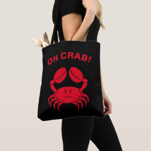 Oh Crab Funny Marine Life Sea Animal Crabby Pub Tasche