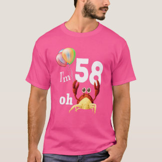 Oh Crap Ich bin 58 Jahre alt 58. Geburtstag Spaß C T-Shirt