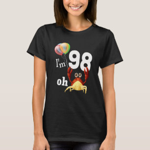 Oh Crap Ich bin 98 Jahre alt 98. Geburtstag Spaß C T-Shirt