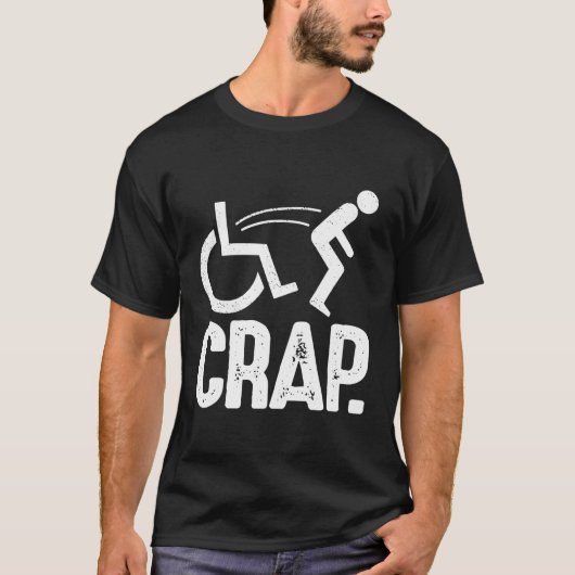 Oh Crap Sarcastic Falling Handicap Funny Wheelchai T-Shirt (Vorderseite)
