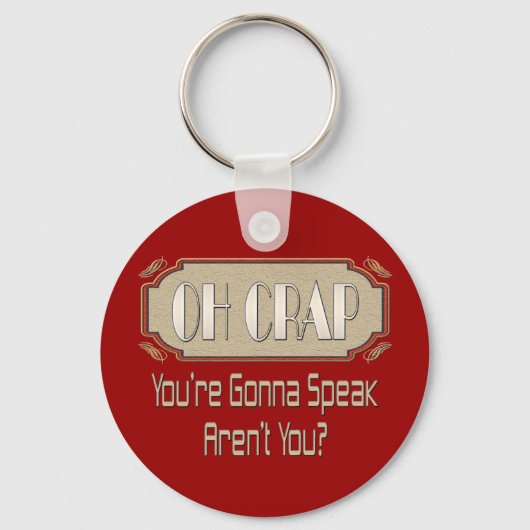 Oh Crap Schlüsselanhänger (Vorderseite)