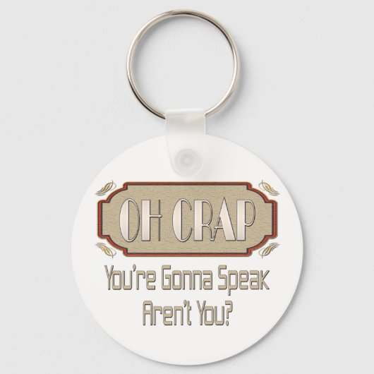 Oh Crap Schlüsselanhänger (Vorderseite)