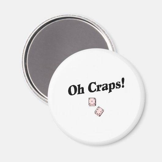 Oh Craps Magnet (Vorderseite/Rückseite)