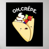 Oh Crepe Funny Food Puff Dark BG Poster (Vorne)